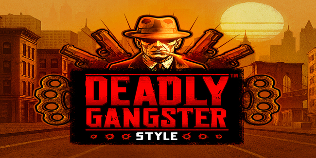 Deadly Gangster